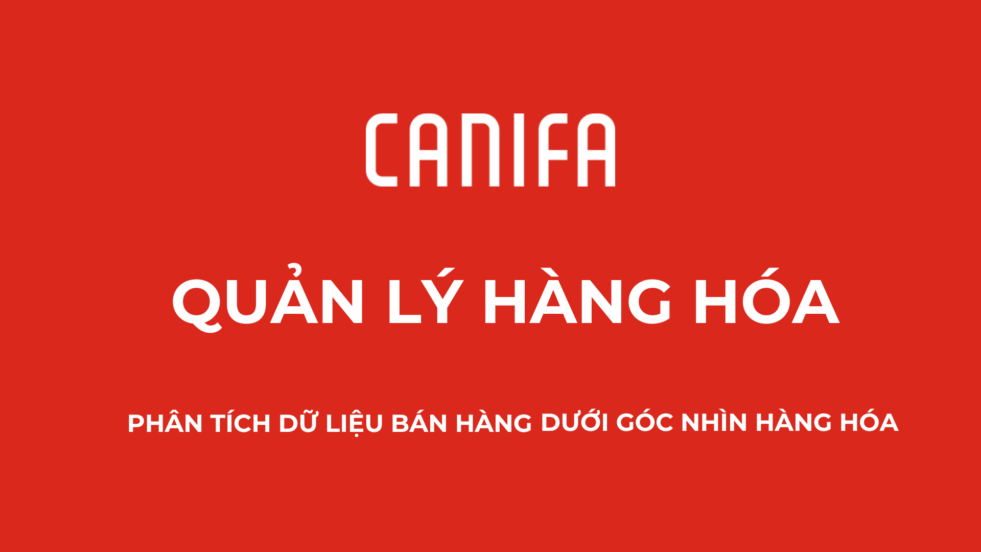 QUẢN LÝ HÀNG HÓA _ DÀNH CHO SO