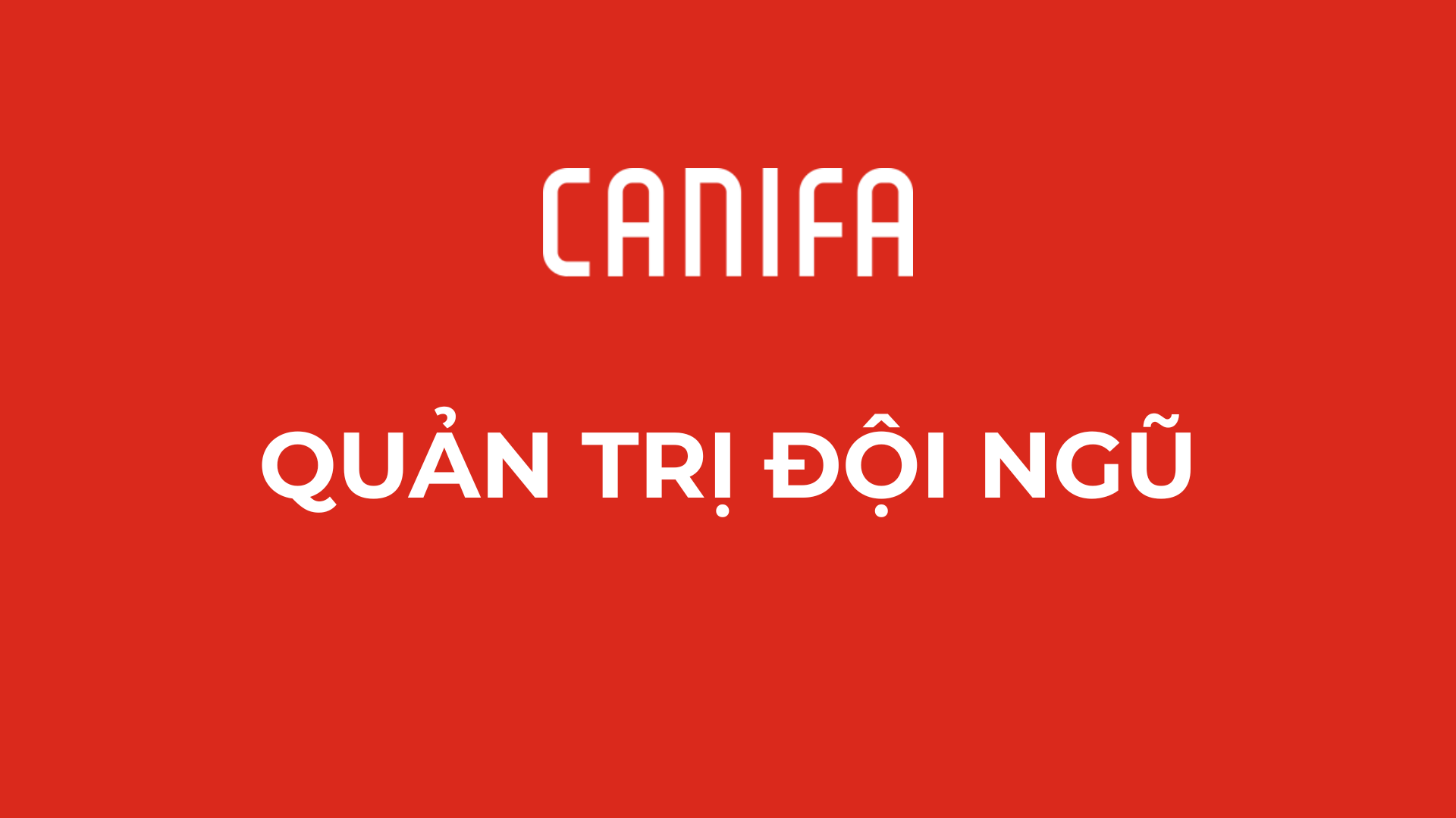 QUẢN TRỊ ĐỘI NGŨ _ DÀNH CHO SO
